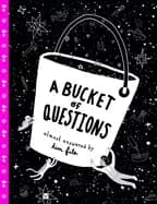 bucket of questions