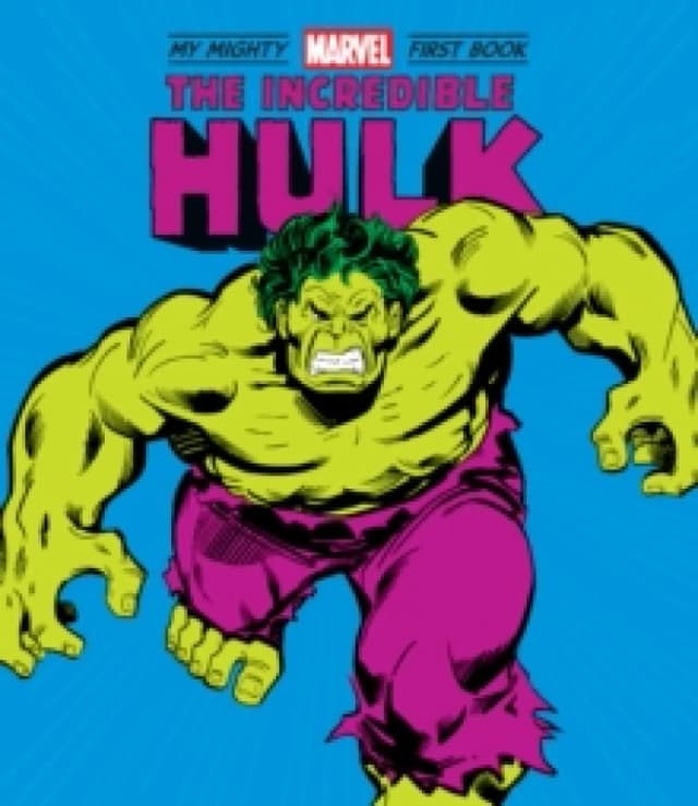 The Incredible Hulk : My Mighty Marvel First Book Board book