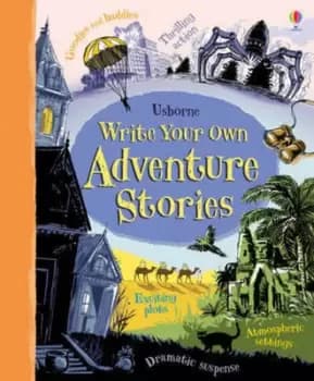 Write Your Own Adventure Stories by Paul Dowswell