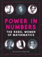 power in numbers the rebel women of mathematics
