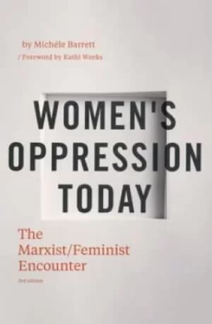 Womens oppression today by Michle Barrett