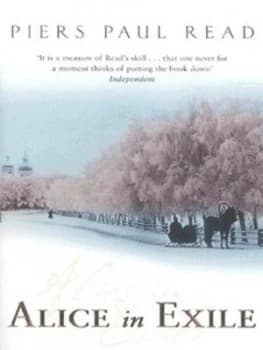 Alice in Exile by Piers Paul Read Paperback