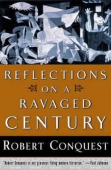 Reflections on a Ravaged Century by Robert Conquest Book