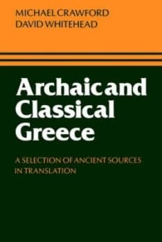 Archaic and Classical Greece by Michael H. Crawford Paperback