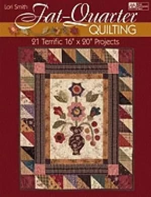 fat quarter quilting twenty one terrific 16 x 20 projects
