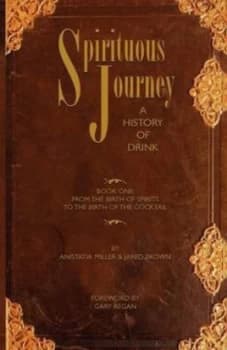 Spirituous Journey Book 1 by Jared M Brown Hardback