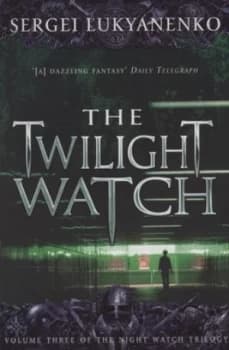 The Twilight Watch by Sergei Lukyanenko Paperback