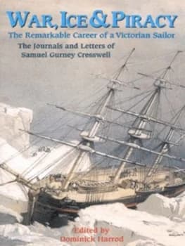 War ice & piracy by Samuel Gurney Cresswell