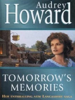Tomorrows Memories by Audrey Howard Hardback