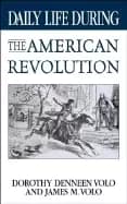daily life during the american revolution