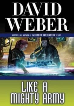 Like a Mighty Army by David Weber Hardback