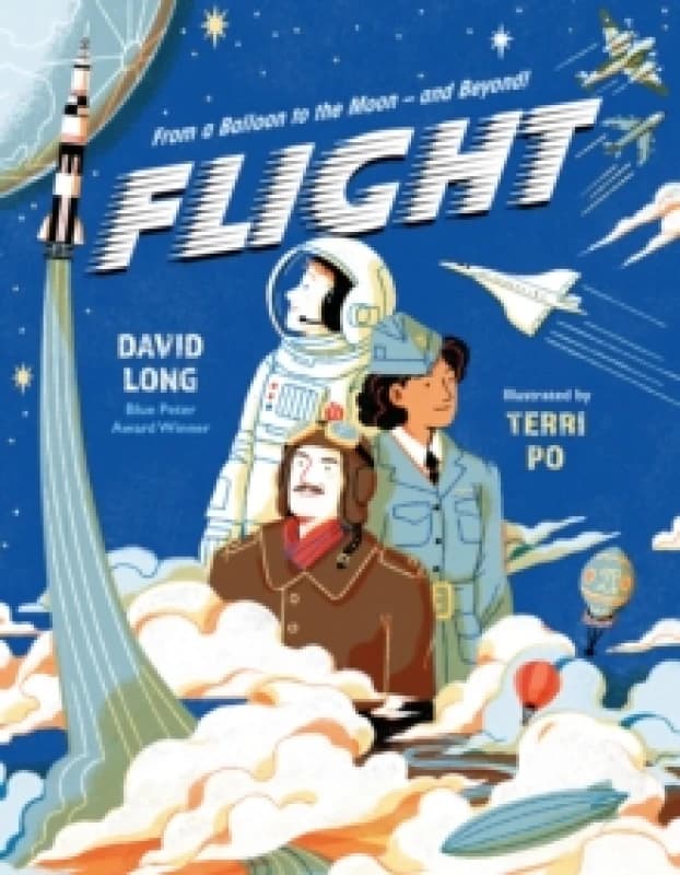 Flight : From a Balloon to the Moon and Beyond Hardback