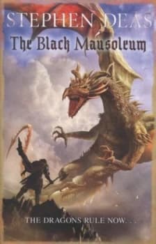 The Black Mausoleum by Stephen Deas Hardback
