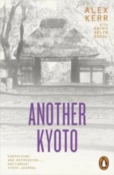 Another Kyoto by Alex Kerr
