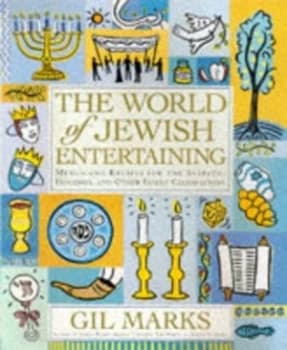 The World of Jewish Entertaining by Gil Marks Hardback
