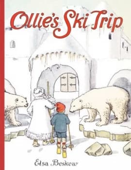 Ollies Ski Trip by Elsa Beskow Hardback