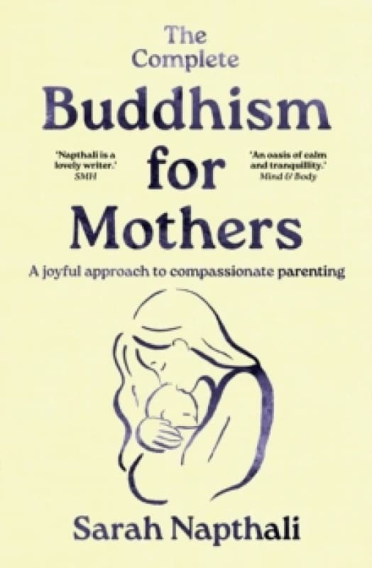 The Complete Buddhism for Mothers Paperback / softback