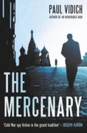 mercenary a spys escape from moscow