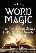 word magic the powers and occult definitions of words second edition