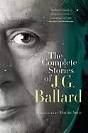 complete stories of j g ballard