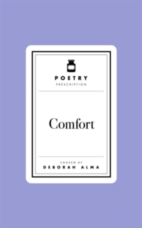 Comfort. Hardback. By Deborah Alma Books