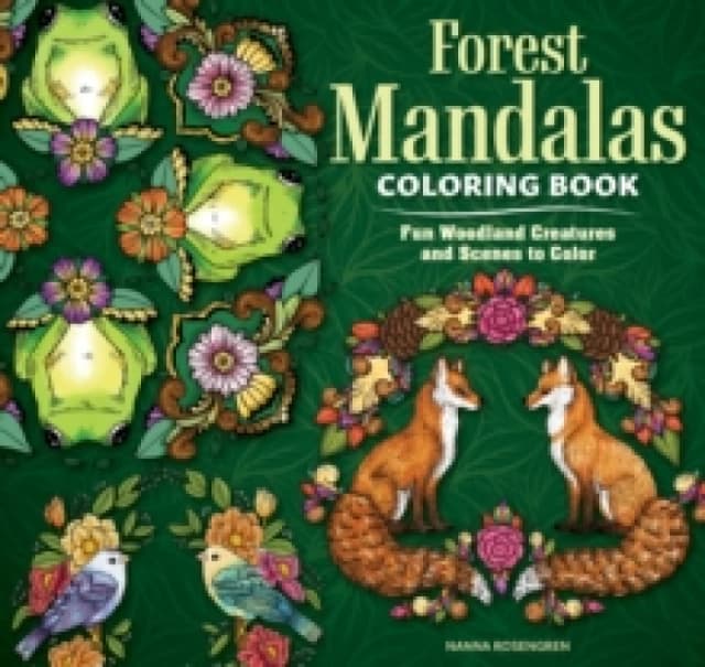 Forest Mandalas Coloring Book : Fun Woodland Creatures and Scenes to Color Paperback / softback