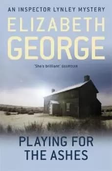 Playing For The Ashes by Elizabeth George