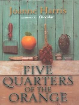 Five Quarters of the Orange by Joanne Harris Hardback
