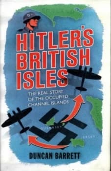 Hitlers British Isles by Duncan Barrett