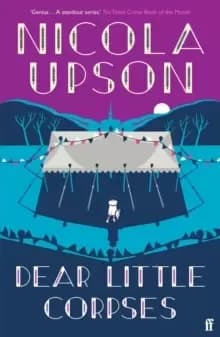 Dear Little Corpses : The Sunday Times Crime Book of the Month