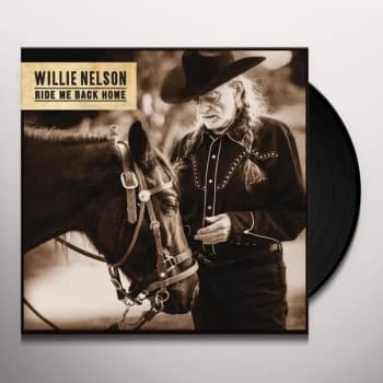 Willie Nelson - Ride Me Back Home Vinyl