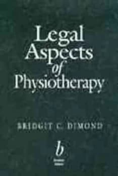 Legal Aspects of Physiotherapy by Bridgit C. Dimond Paperback