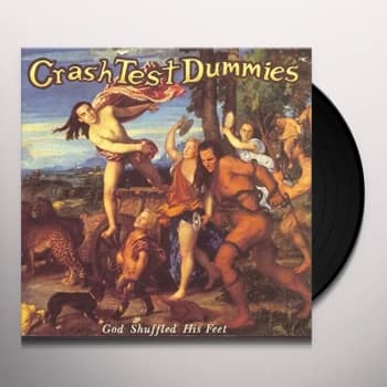 Crash Test Dummies - God Shuffled His Feet Vinyl