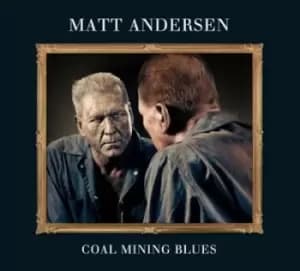 Coal Mining Blues by Matt Andersen CD Album
