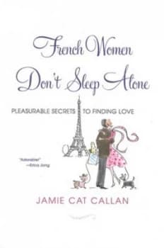 French Women Dont Sleep Alone by Jamie Callan Paperback