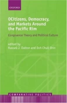 Citizens Democracy and Markets around the Pacific Rim by Russell J. Dalton Hardback