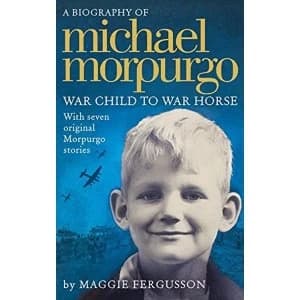 Michael Morpurgo : War Child to War Horse