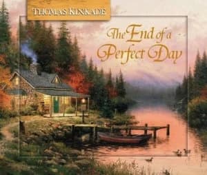 The End of a Perfect Day by Thomas Kinkade Book