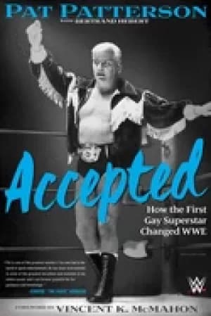 accepted how the first gay superstar changed wwe