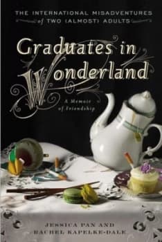 Graduates in Wonderland by Jessica Pan Book