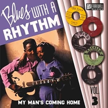 Various Artists - Blues With a Rhythm: My Mans Coming Home Vinyl