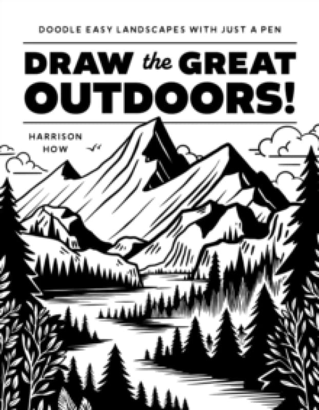 Draw the Great Outdoors! : Doodle Easy Landscapes with Just a Pen Paperback / softback