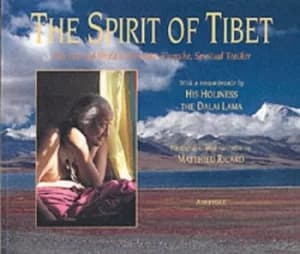 The spirit of Tibet by Mattieu Ricard