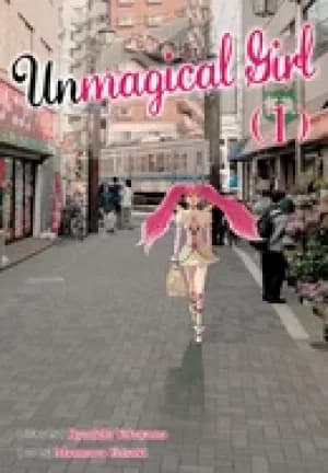 unmagical girl vol 1