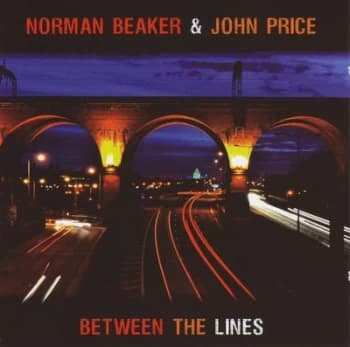 Between the Lines by Norman Beaker & John Price CD Album