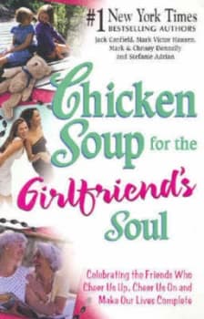 Chicken Soup for the Girlfriends Soul by Jack Canfield Book