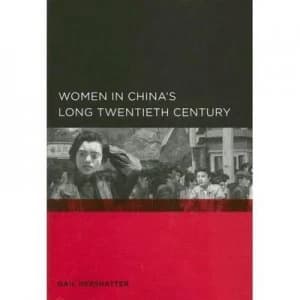 Women in Chinas Long Twentieth Century by Gail Hershatter Book