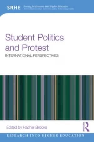 Student Politics and ProtestInternational perspectives