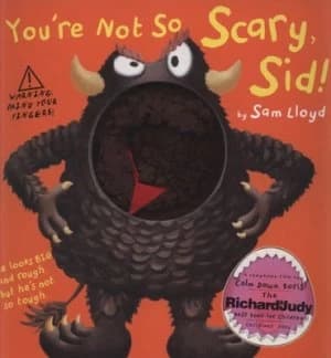 Youre Not so Scary Sid by Sam Lloyd Hardback