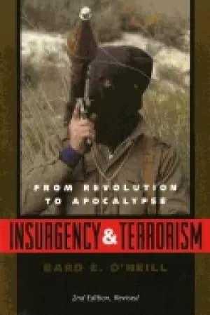 insurgency and terrorism from revolution to apocalypse second edition revis